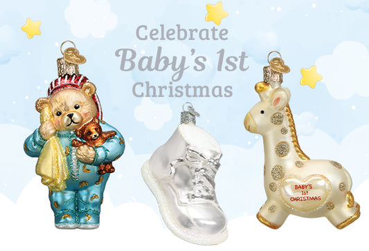 Celebrate Baby’s First Christmas with Old World Christmas