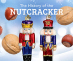 The History and Meaning of The Christmas Nutcracker: From Ancient Tool to Holiday Icon