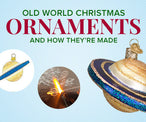 Decoding the Craft: Unveiling the Making of Old World Christmas Ornaments